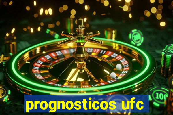 prognosticos ufc